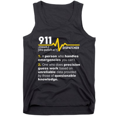 911 Dispatcher Definition Handles Emergencies Dispatch Tank Top