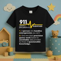 911 Dispatcher Definition Handles Emergencies Dispatch Toddler T-Shirt