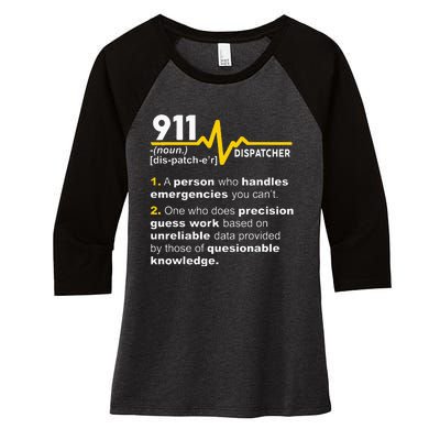 911 Dispatcher Definition Handles Emergencies Dispatch Women's Tri-Blend 3/4-Sleeve Raglan Shirt