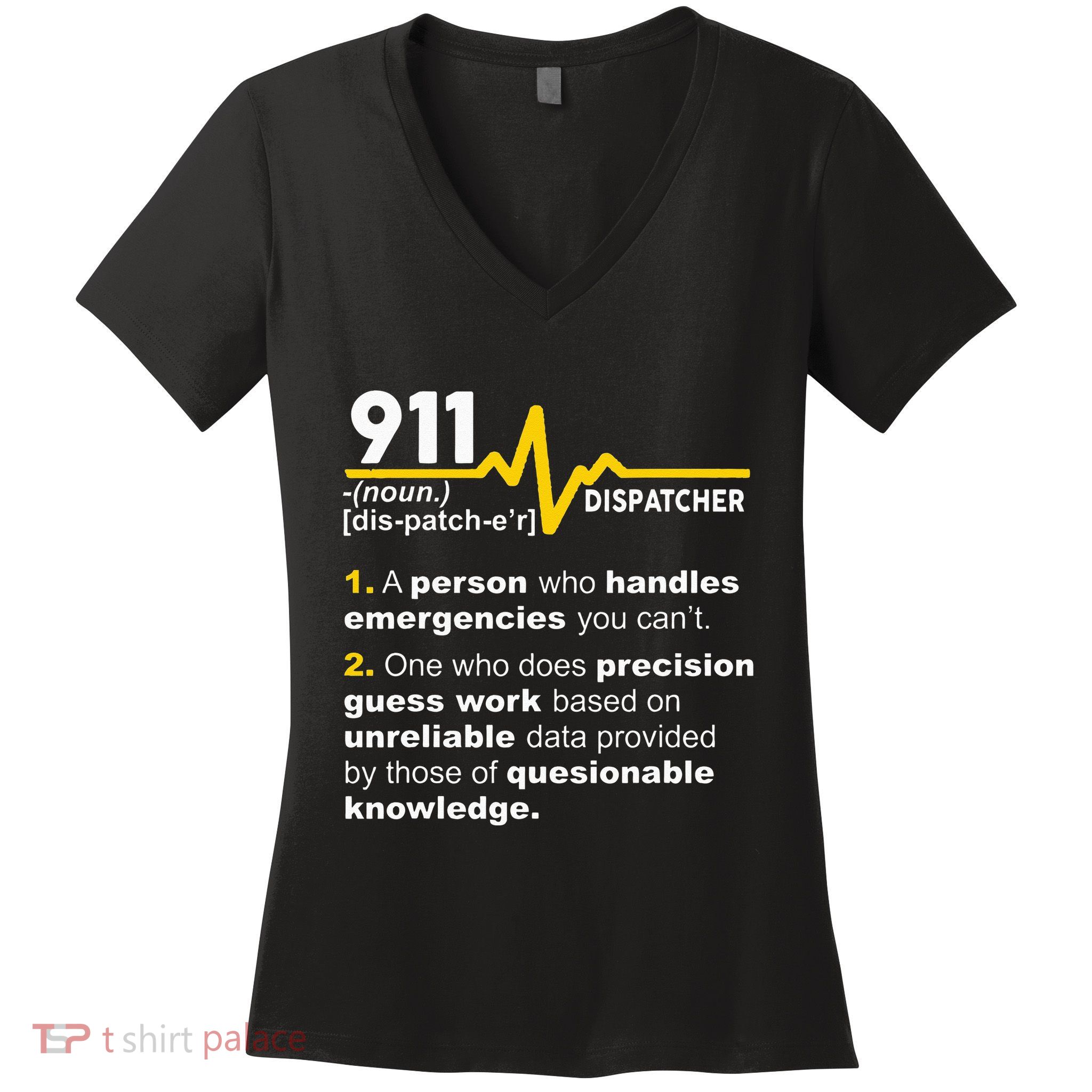 911 Dispatcher Definition Handles Emergencies Dispatch Women's V-Neck T-Shirt