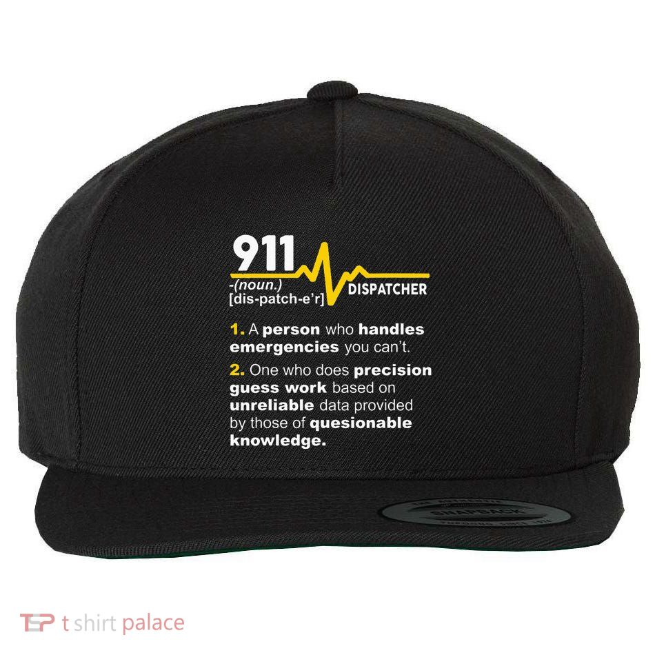 911 Dispatcher Definition Handles Emergencies Dispatch Wool Snapback Cap