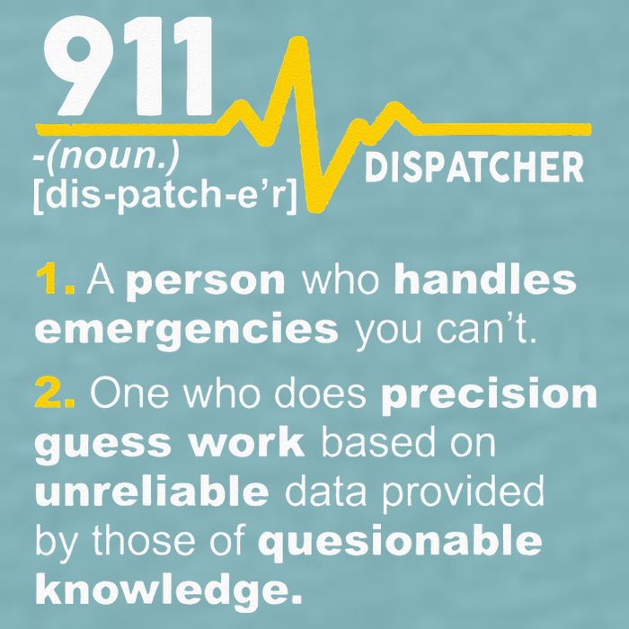 911 Dispatcher Definition Handles Emergencies Dispatch Sueded Cloud Jersey T-Shirt