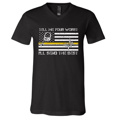 911 Dispatcher Flag Tell Me Your Worst ILl Send The Best V-Neck T-Shirt