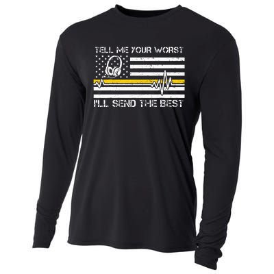 911 Dispatcher Flag Tell Me Your Worst ILl Send The Best Cooling Performance Long Sleeve Crew