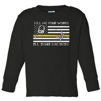 911 Dispatcher Flag Tell Me Your Worst ILl Send The Best Toddler Long Sleeve Shirt