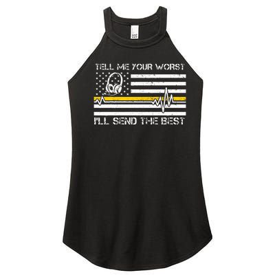 911 Dispatcher Flag Tell Me Your Worst ILl Send The Best Women’s Perfect Tri Rocker Tank