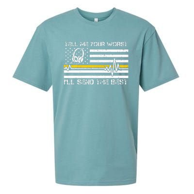 911 Dispatcher Flag Tell Me Your Worst ILl Send The Best Sueded Cloud Jersey T-Shirt