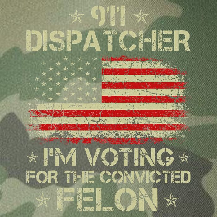 911 Dispatcher IM Voting For The Convicted Felon Funny Legacy Tie Dye Trucker Hat