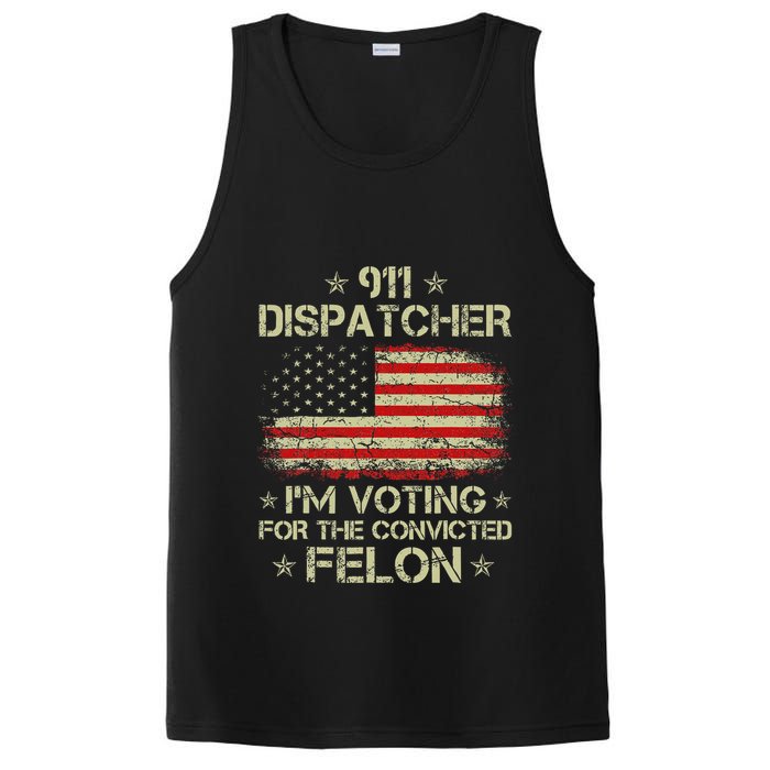911 Dispatcher IM Voting For The Convicted Felon Funny PosiCharge Competitor Tank