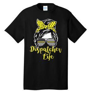 911 Dispatcher Life Female Operator Emergency Responder Tall T-Shirt