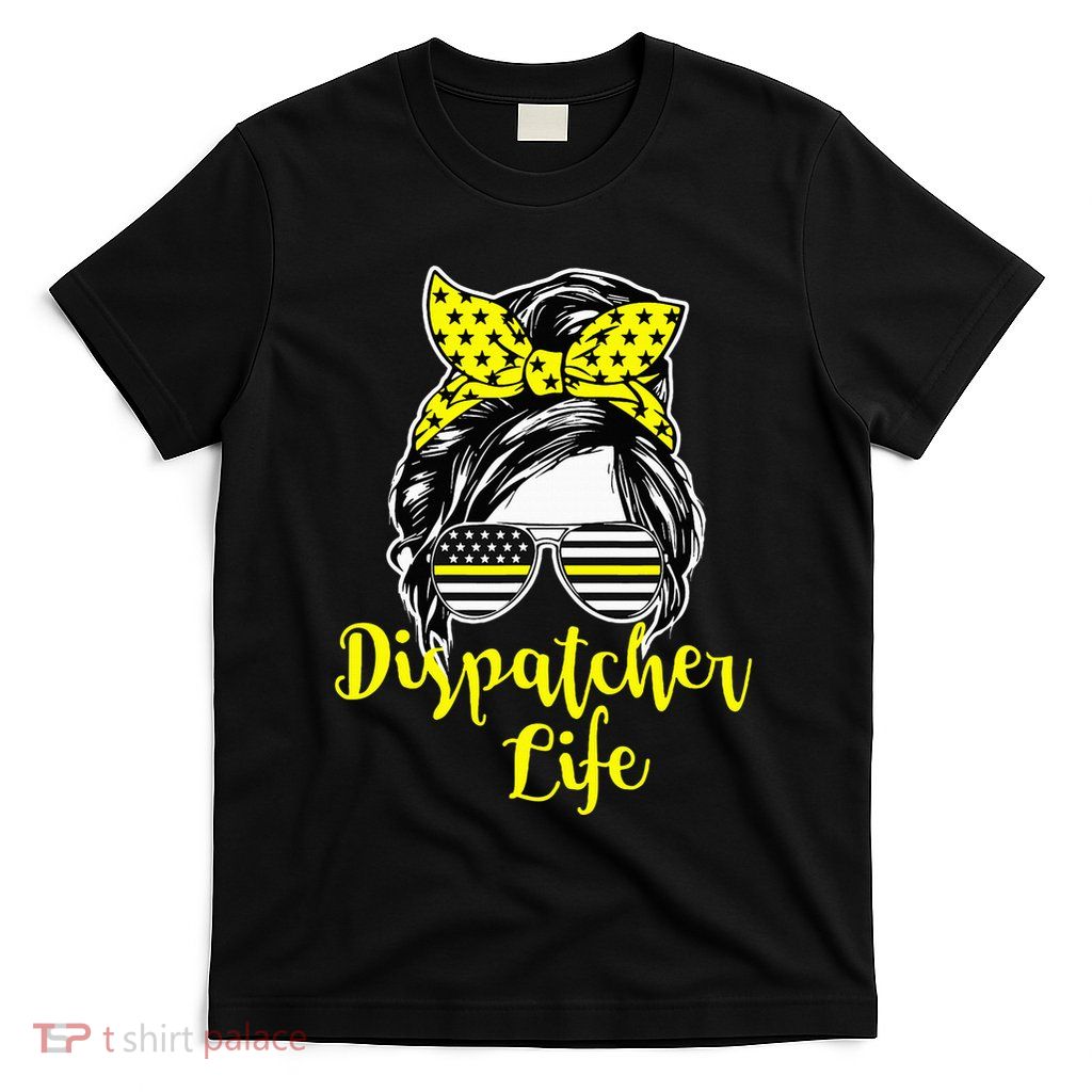 911 Dispatcher Life Female T-Shirt