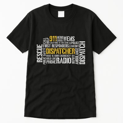 911 Dispatcher Rescue Dispatch EMS Police First Responder Tall T-Shirt