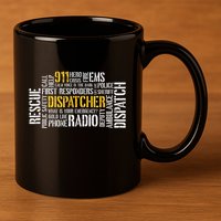 911 Dispatcher Rescue Dispatch EMS Police First Responder 11oz C Handle Ceramic Mug