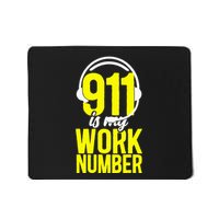 911 Dispatcher Thin Gold Yellow Line 911 Is My Work Number Mousepad