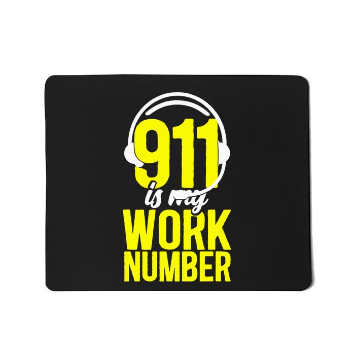 911 Dispatcher Thin Gold Yellow Line 911 Is My Work Number Mousepad