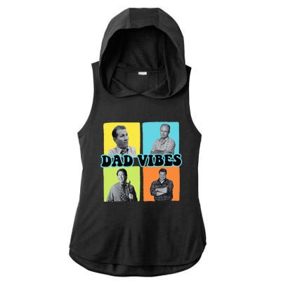 90’S Dad Vibes Funny Dad Life FatherS Day Ladies PosiCharge Tri-Blend Wicking Draft Hoodie Tank