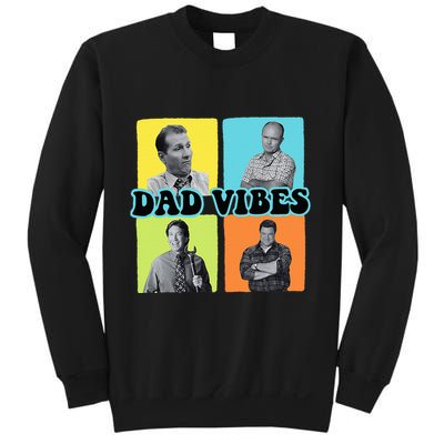 90’S Dad Vibes Funny Dad Life FatherS Day Sweatshirt