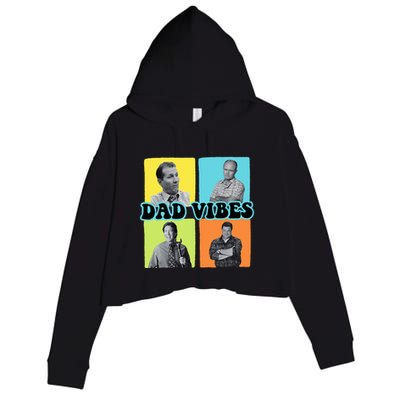 90’S Dad Vibes Funny Dad Life FatherS Day Crop Fleece Hoodie