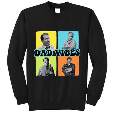 90’S Dad Vibes Funny Dad Life FatherS Day Tall Sweatshirt