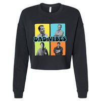 90’S Dad Vibes Funny Dad Life FatherS Day Cropped Pullover Crew