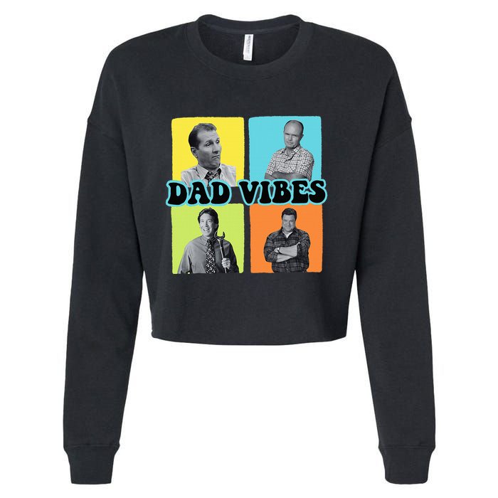 90’S Dad Vibes Funny Dad Life FatherS Day Cropped Pullover Crew