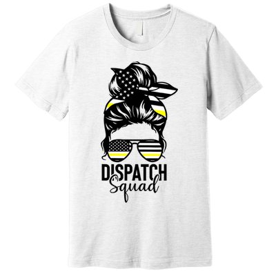911 Dispatcher Week Dispatch Squad American Flag Messy Bun Premium T-Shirt
