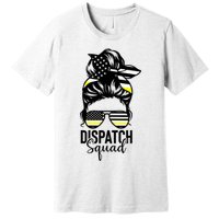 911 Dispatcher Week Dispatch Squad American Flag Messy Bun Premium T-Shirt