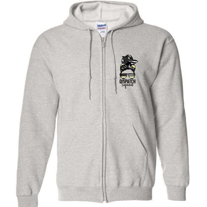911 Dispatcher Week Dispatch Squad American Flag Messy Bun Full Zip Hoodie