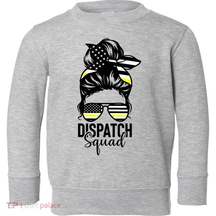 911 Dispatcher Week Dispatch Squad American Flag Messy Bun Toddler Sweatshirt
