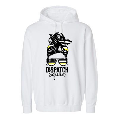 911 Dispatcher Week Dispatch Squad American Flag Messy Bun Garment-Dyed Fleece Hoodie