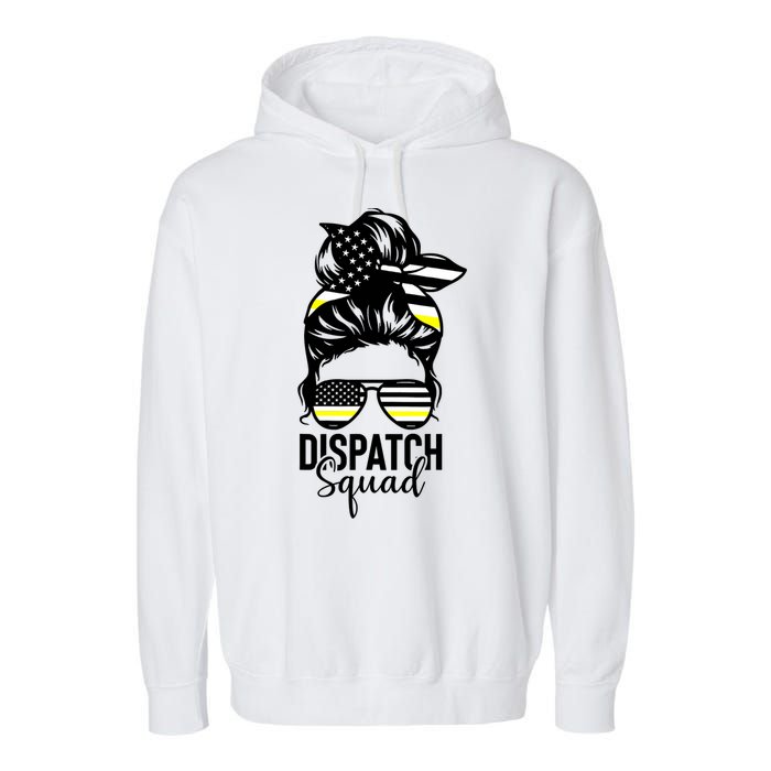 911 Dispatcher Week Dispatch Squad American Flag Messy Bun Garment-Dyed Fleece Hoodie