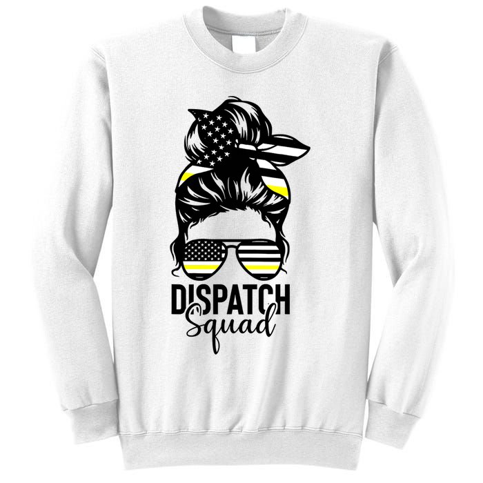 911 Dispatcher Week Dispatch Squad American Flag Messy Bun Sweatshirt