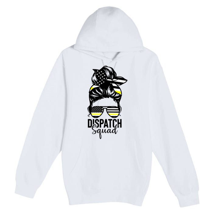 911 Dispatcher Week Dispatch Squad American Flag Messy Bun Premium Pullover Hoodie
