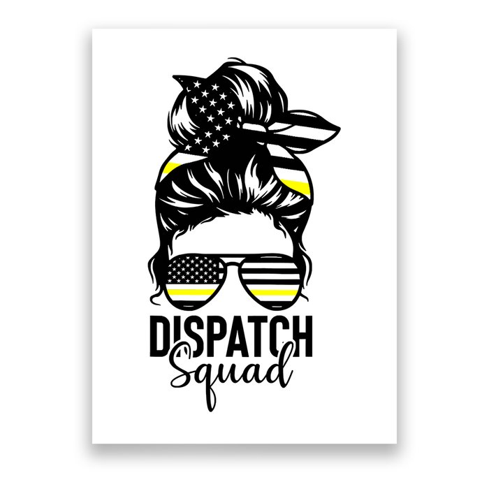 911 Dispatcher Week Dispatch Squad American Flag Messy Bun Poster