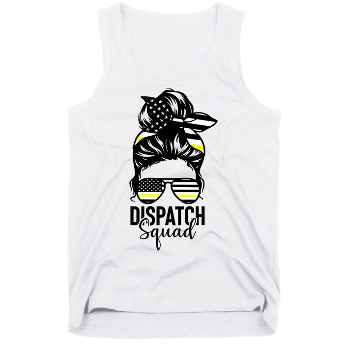 911 Dispatcher Week Dispatch Squad American Flag Messy Bun Tank Top