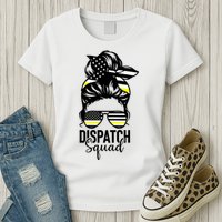 911 Dispatcher Week Dispatch Squad American Flag Messy Bun Womens T-Shirt