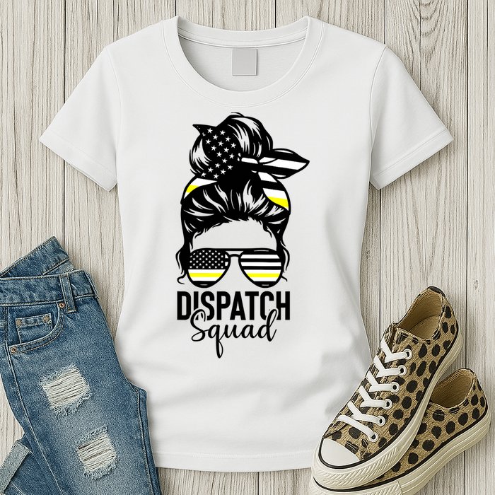 911 Dispatcher Week Dispatch Squad American Flag Messy Bun Womens T-Shirt