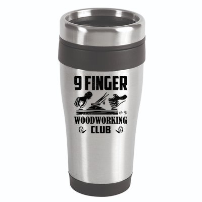 9 Finger Woodworking Club Woodworker Carpenter Gift 16oz Travel Tumbler