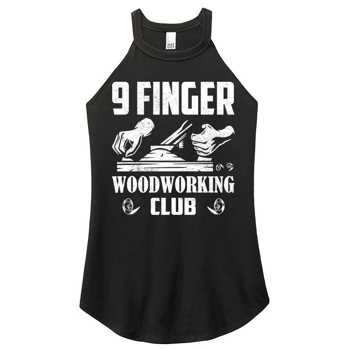 9 Finger Woodworking Club Woodworker Carpenter Gift Women's Perfect Tri Rocker Tank