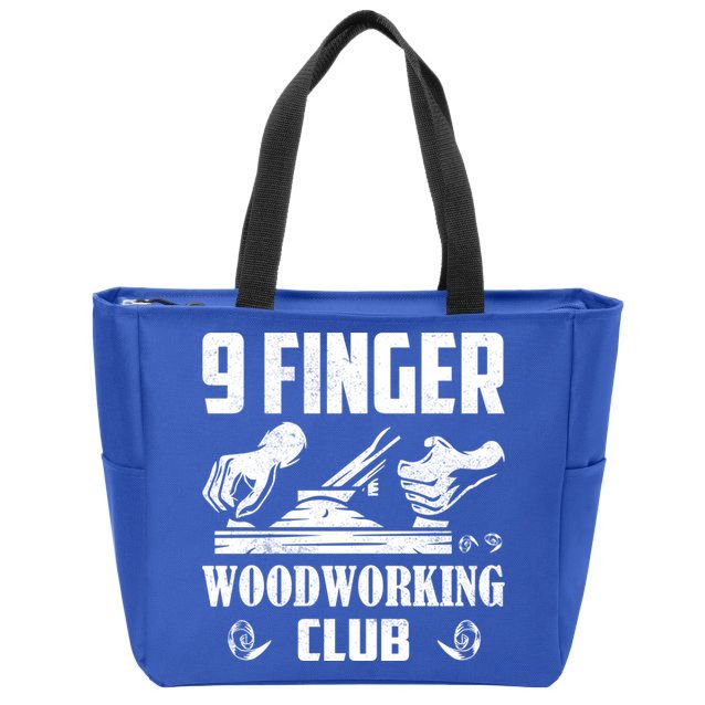 9 Finger Woodworking Club Woodworker Carpenter Gift Zip Tote Bag