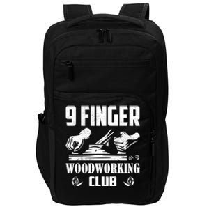 9 Finger Woodworking Club Woodworker Carpenter Gift Impact Tech Backpack