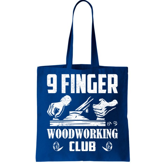 9 Finger Woodworking Club Woodworker Carpenter Gift Tote Bag