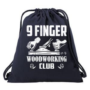 9 Finger Woodworking Club Woodworker Carpenter Gift Drawstring Bag