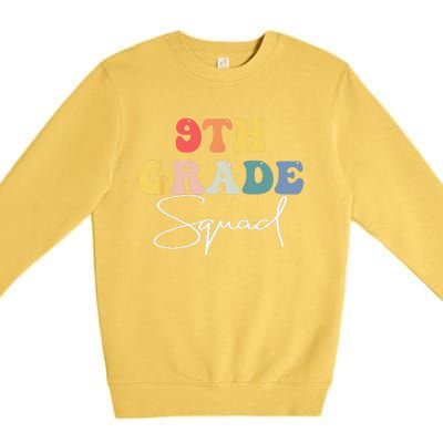 9th Grade Squad Retro Groovy Vintage First Day Of School Premium Crewneck Sweatshirt