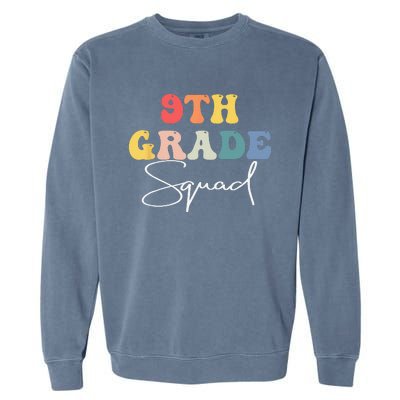 9th Grade Squad Retro Groovy Vintage First Day Of School Garment-Dyed Sweatshirt