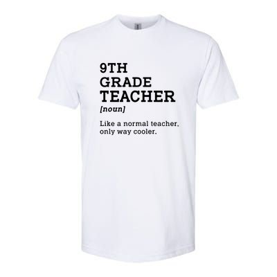 9th Grade Teacher Back To School Idea For Ninth Grade Teacher Gift Softstyle CVC T-Shirt