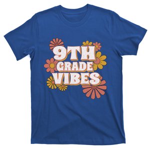 9Th Grade Vibes Gift Ninth Grade Retro Floral Teachers Gift T-Shirt