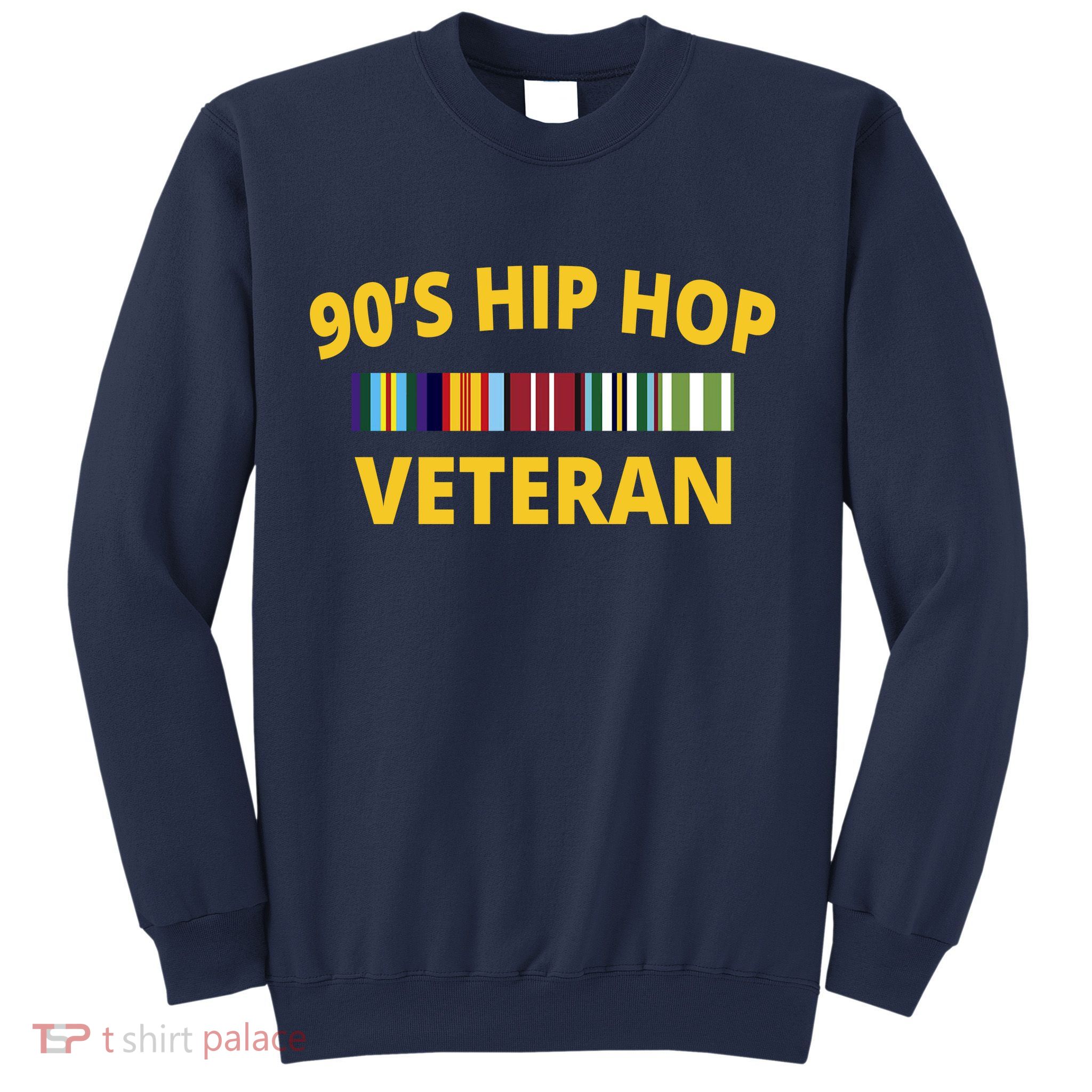 90s Hip Hop Veteran Sweatshirt