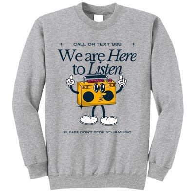 988 Here To Listen Mental Health Sweatshirt