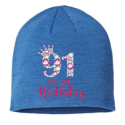 91 ItS My Birthday 91st Birthday 91 Years Old Bday Gift Sustainable Beanie